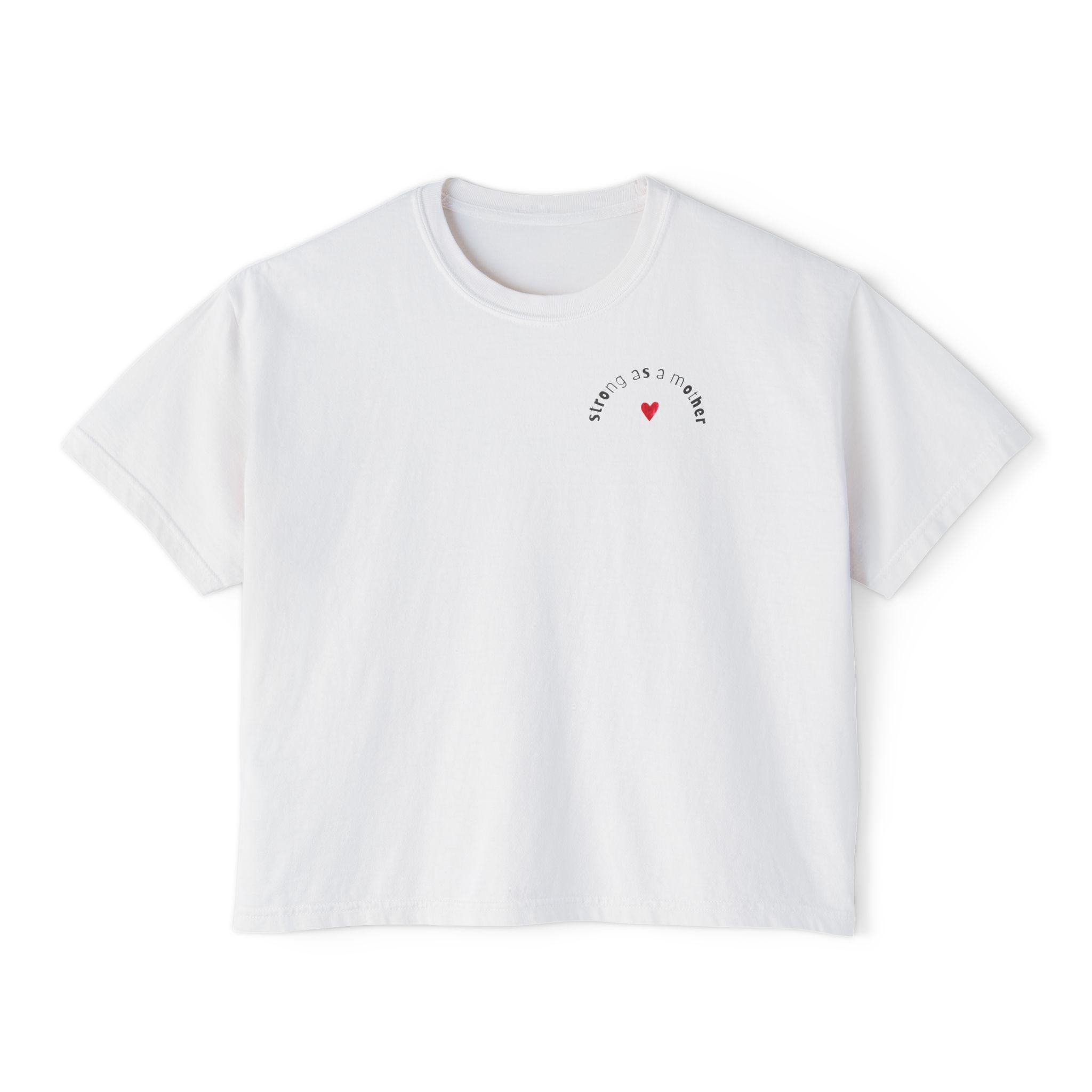 Strong as a Mother - Women's Boxy Tee