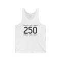 250 -  Limited Edition Unisex Tank