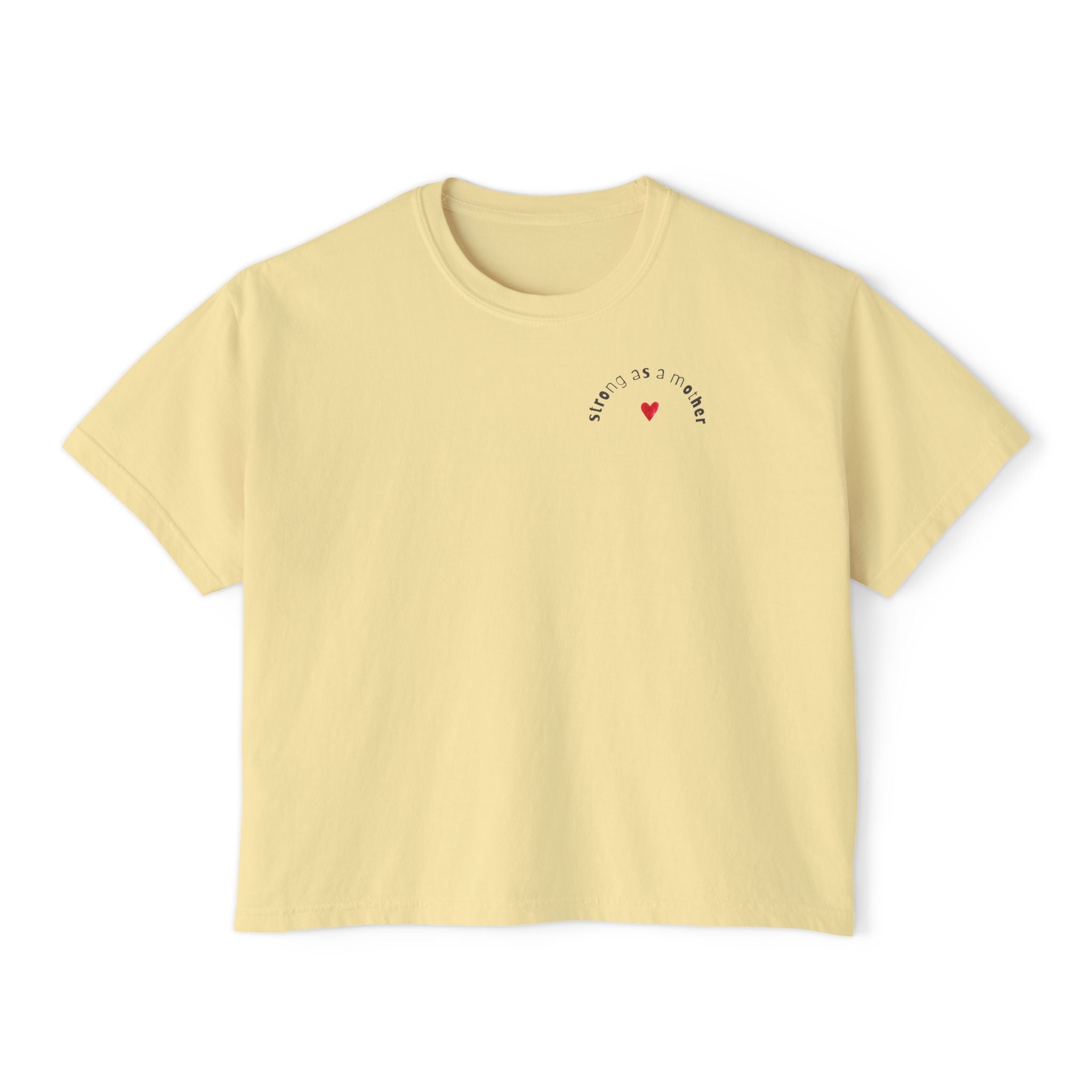 Strong as a Mother - Women's Boxy Tee