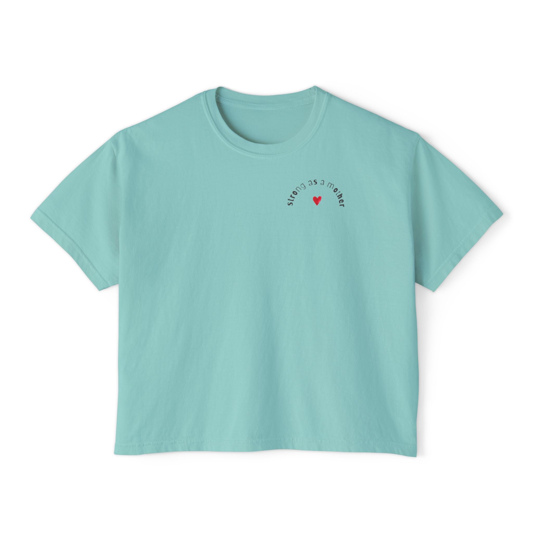 Strong as a Mother - Women's Boxy Tee