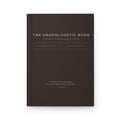 The Unapologetic Book - A Journal of Unabashed Self-Worth | Hardcover